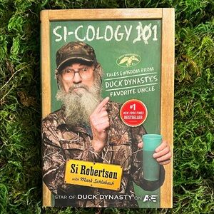 📚 2/$21 📚 Si-cology 101 Tales & Wisdom from Duck Dynasty's Favorite Uncle